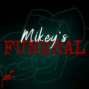 Podcast Mikey's Funeral