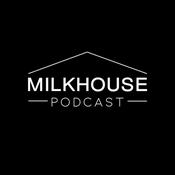 Podcast Milkhouse Podcast