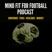 Podcast Mind Fit For Football Podcast