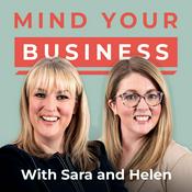Podcast Mind Your Business With Sara & Helen