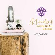 Podcast Mindful Muslimah Speaks