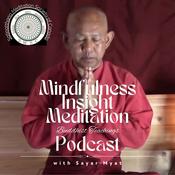 Podcast Mindfulness Insight Meditation - Buddhist Teachings