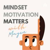 Podcast Mindset Motivation Matters with Magen LivingIntentionally2407