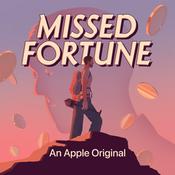 Podcast Missed Fortune