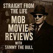 Podcast Mob Movie Reviews with Sammy The Bull
