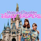 Podcast Mom And Daughter Disney Dreamers