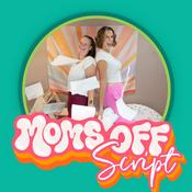 Podcast Moms Off Script