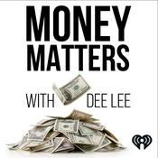 Podcast Money Matters With Dee Lee