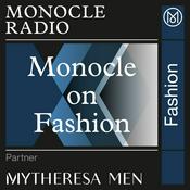 Podcast Monocle on Fashion