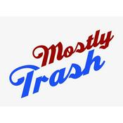 Podcast Mostly Trash