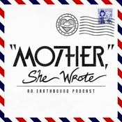 Podcast MOTHER, She Wrote: An EarthBound Podcast