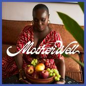 Podcast MotherWell Podcast