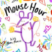 Podcast Mouse Hour