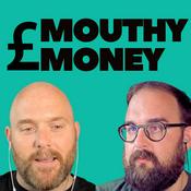 Podcast Mouthy Money: Building wealth with long term investing and saving strategies