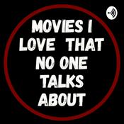 Podcast Movies I Love That No One Talks About