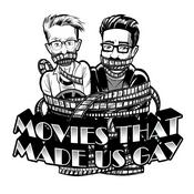 Podcast Movies That Made Us Gay
