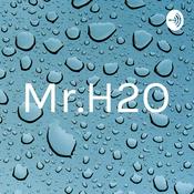 Podcast Mr.H2O