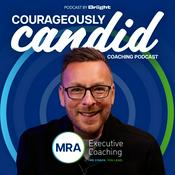 Podcast MRA’s Courageously Candid Coaching Podcast with Matthew Radley