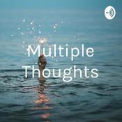 Podcast Multiple Thoughts