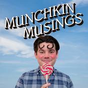 Podcast Munchkin Musings