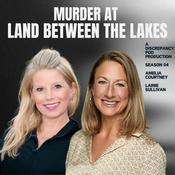Podcast Murder At Land Between The Lakes