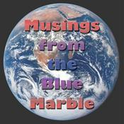 Podcast Musings from the Blue Marble
