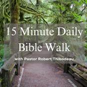 Podcast 15 Minute Daily Bible Walk