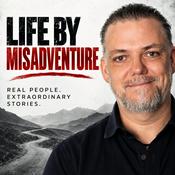 Podcast Life by Misadventure with David Brown