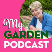 Podcast My Garden Podcast - Gardening Podcast