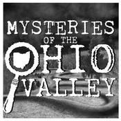 Podcast Mysteries of The Ohio Valley