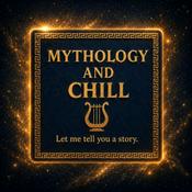 Podcast Mythology and Chill