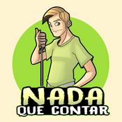 Podcast Nada que Contar - El Podcast