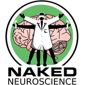 Podcast Naked Neuroscience, from the Naked Scientists