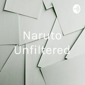 Podcast Naruto Unfiltered