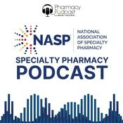 Podcast NASP Speciality Pharmacy Podcast