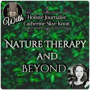 Podcast Nature Therapy and Beyond