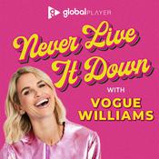 Podcast Never Live It Down with Vogue Williams