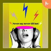 Podcast Never say never till last