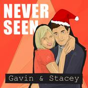 Podcast Never Seen Gavin & Stacey