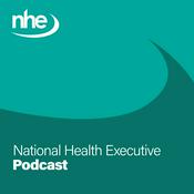 Podcast National Health Executive Podcast