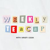 Podcast Weekly Teacap with Kristi Cook