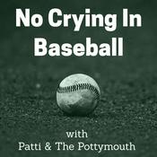 Podcast No Crying In Baseball
