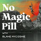 No Magic Pill with Blake Mycoskie