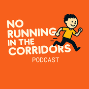 Podcast No Running in the Corridors