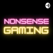 Podcast Nonsense Gaming