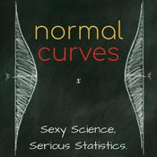 Podcast Normal Curves: Sexy Science, Serious Statistics