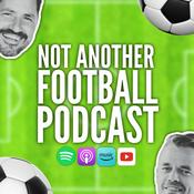 Podcast Not Another Football Podcast