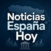 Podcast Noticias España Hoy