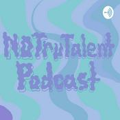 Podcast NoTruTalent