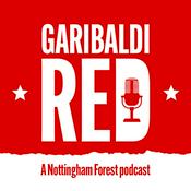 Podcast Garibaldi Red - A Nottingham Forest Podcast